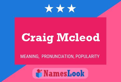 Craig Mcleod Name Poster