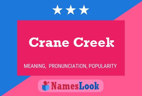 Crane Creek Name Poster