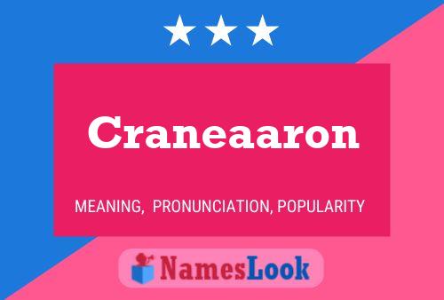 Craneaaron Name Poster