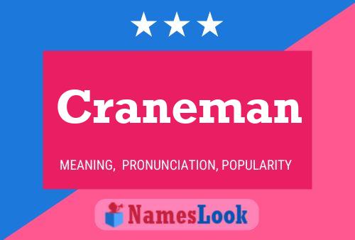 Craneman Name Poster