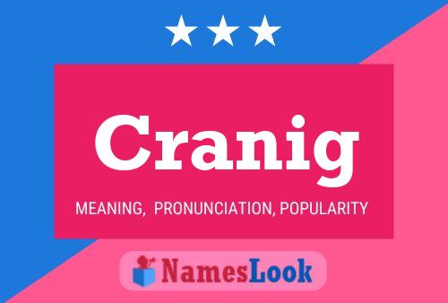 Cranig Name Poster