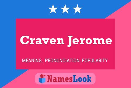 Craven Jerome Name Poster