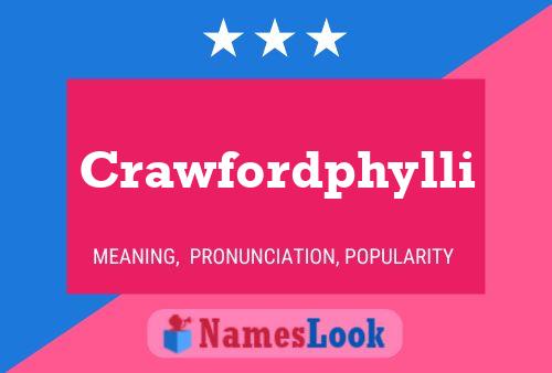 Crawfordphylli Name Poster