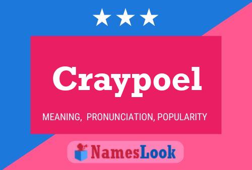 Craypoel Name Poster