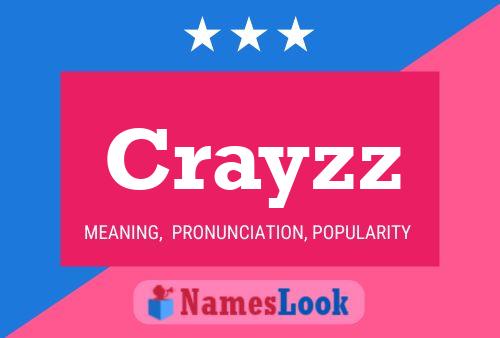 Crayzz Name Poster