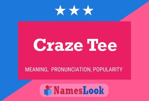 Craze Tee Name Poster