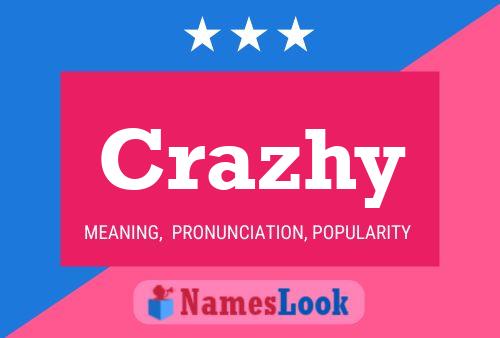 Crazhy Name Poster