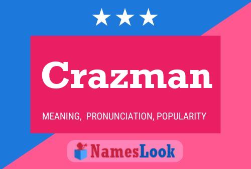 Crazman Name Poster