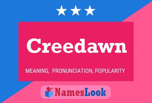 Creedawn Name Poster