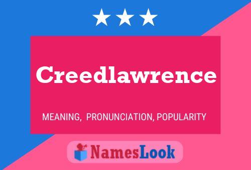 Creedlawrence Name Poster