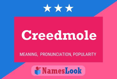 Creedmole Name Poster