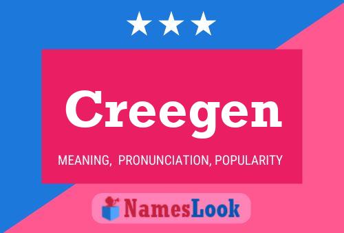 Creegen Name Poster