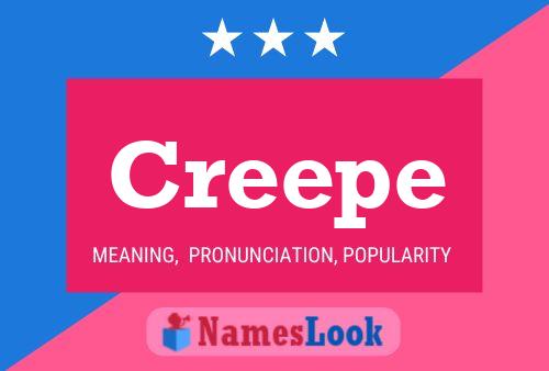 Creepe Name Poster