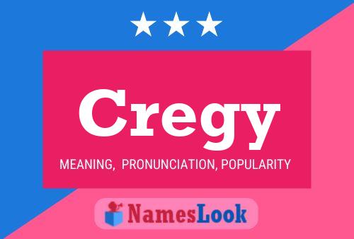 Cregy Name Poster