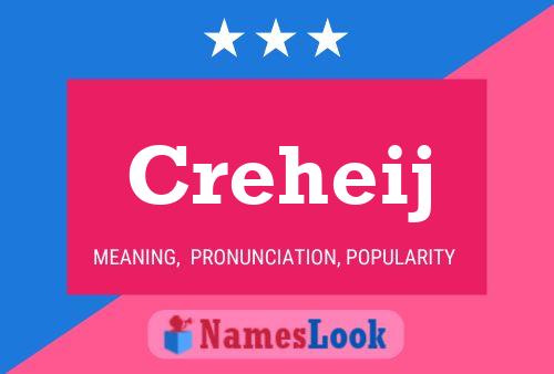 Creheij Name Poster