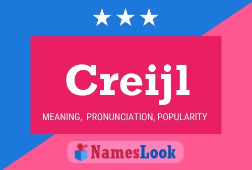 Creijl Name Poster