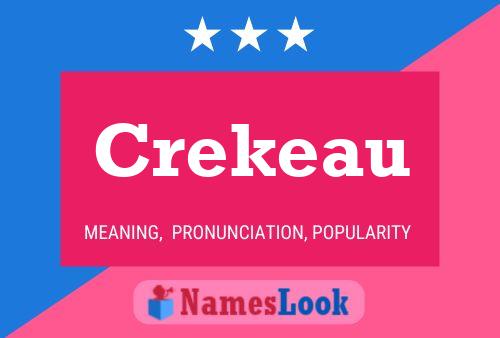 Crekeau Name Poster