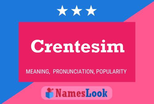 Crentesim Name Poster