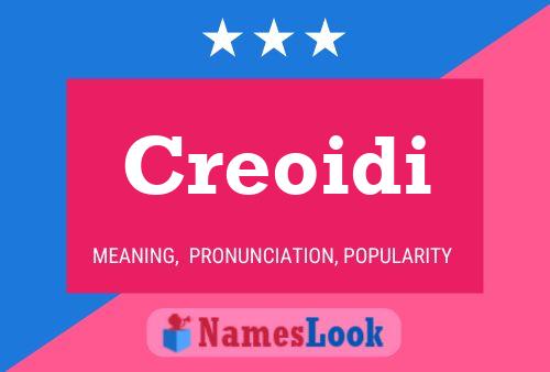 Creoidi Name Poster