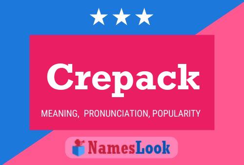 Crepack Name Poster