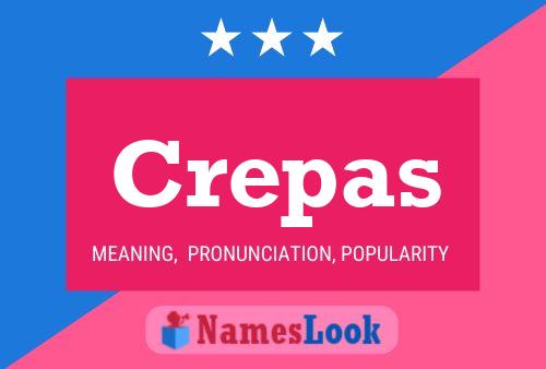 Crepas Name Poster