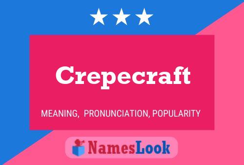 Crepecraft Name Poster