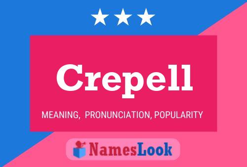 Crepell Name Poster