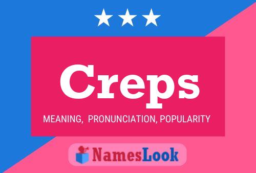 Creps Name Poster