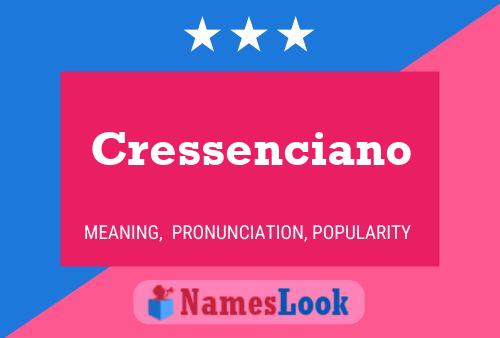 Cressenciano Name Poster