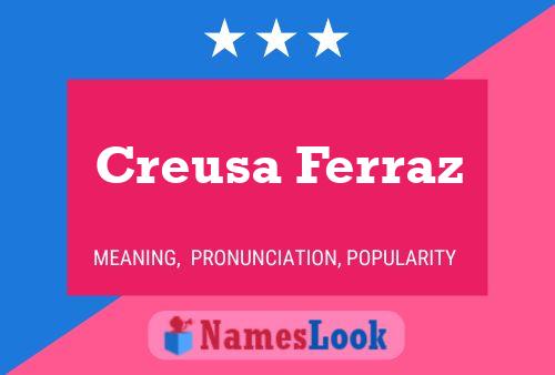 Creusa Ferraz Name Poster