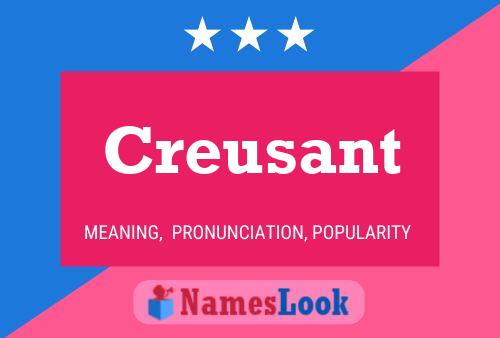 Creusant Name Poster