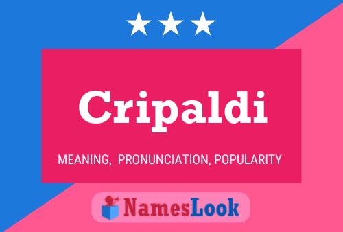 Cripaldi Name Poster