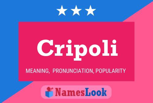 Cripoli Name Poster