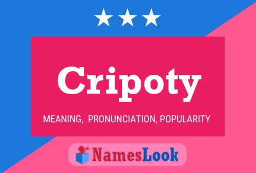 Cripoty Name Poster