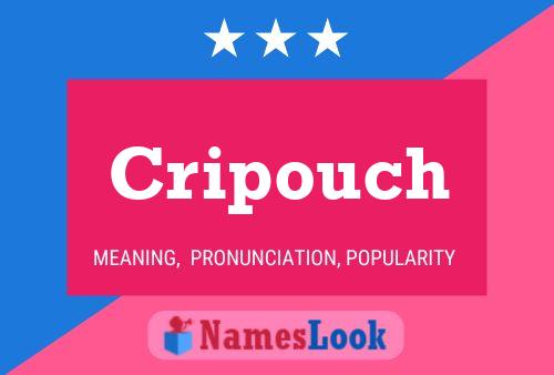 Cripouch Name Poster