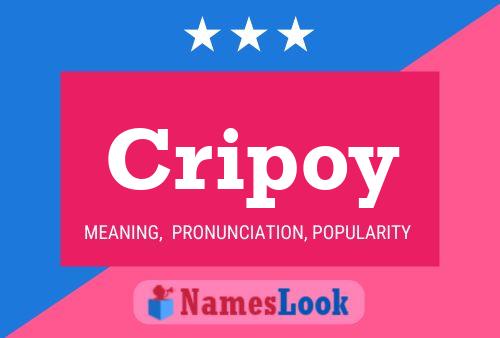 Cripoy Name Poster