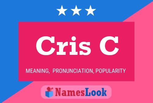 Cris C Name Poster