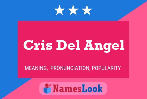 Cris Del Angel Name Poster