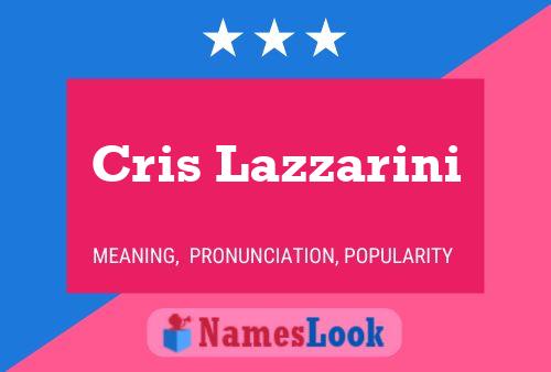 Cris Lazzarini Name Poster