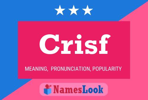 Crisf Name Poster