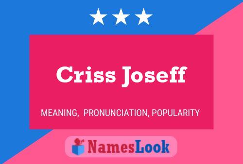 Criss Joseff Name Poster