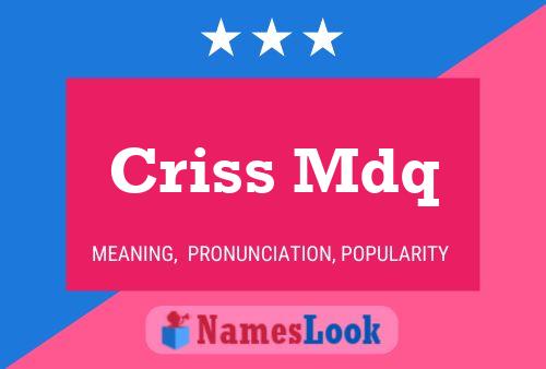 Criss Mdq Name Poster