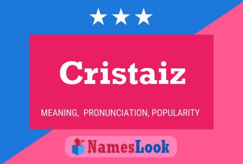 Cristaiz Name Poster