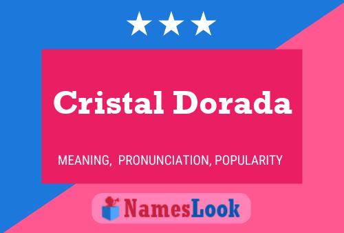 Cristal Dorada Name Poster