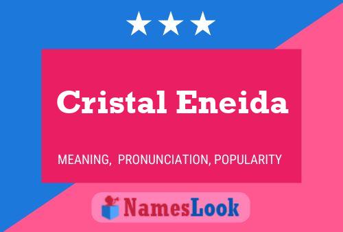 Cristal Eneida Name Poster