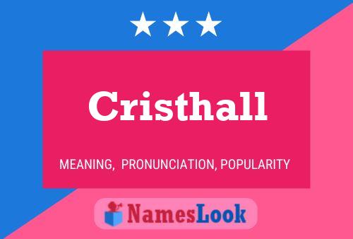 Cristhall Name Poster