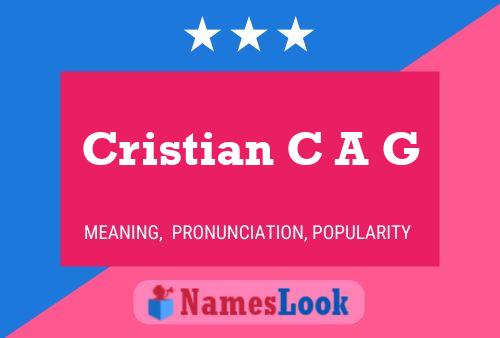 Cristian C A G Name Poster