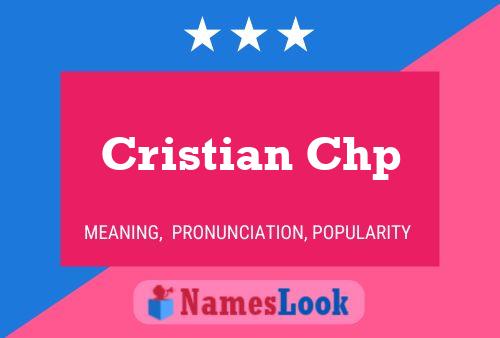 Cristian Chp Name Poster