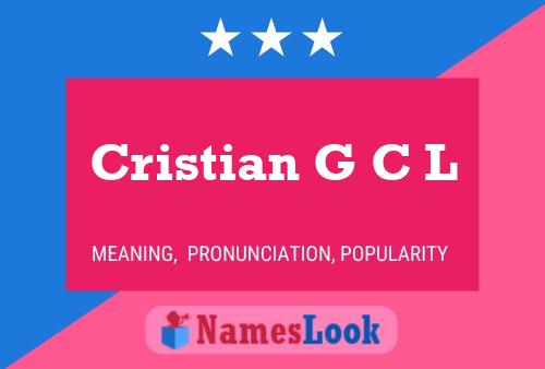 Cristian G C L Name Poster