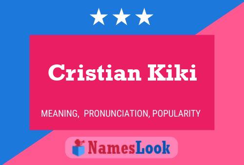 Cristian Kiki Name Poster